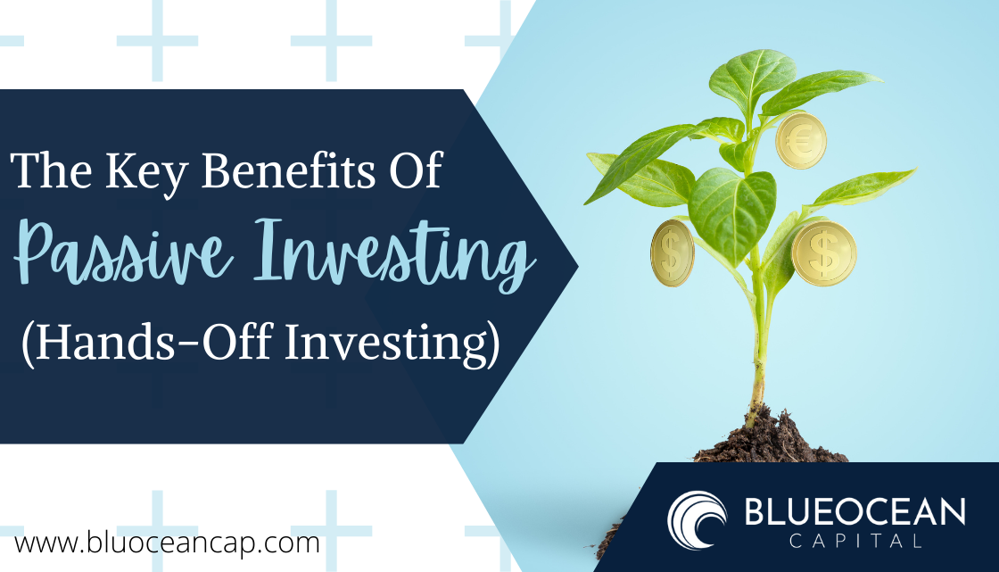 The Key Benefits of Passive Investing