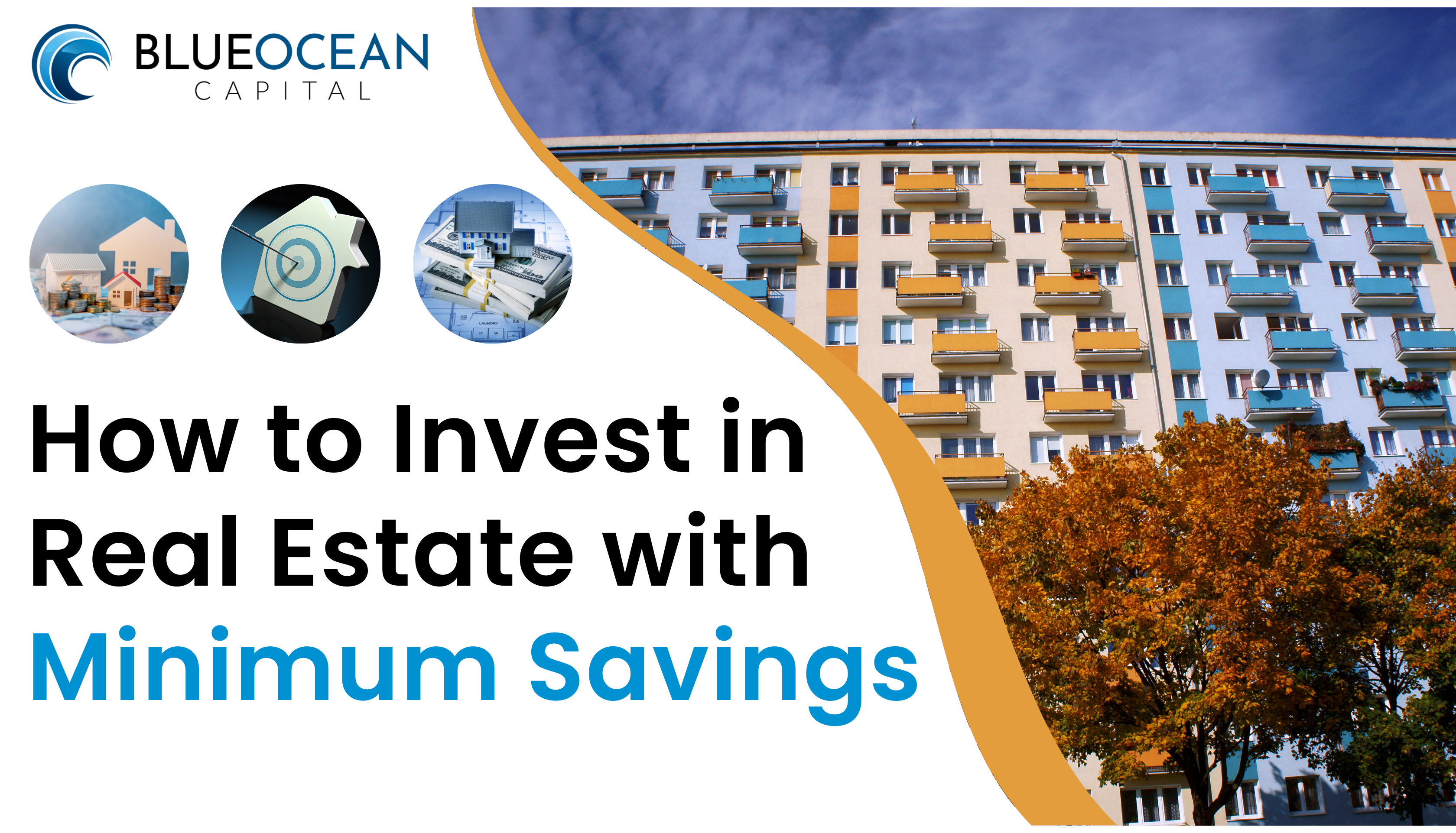 How to Invest in Real Estate with minimum Savings