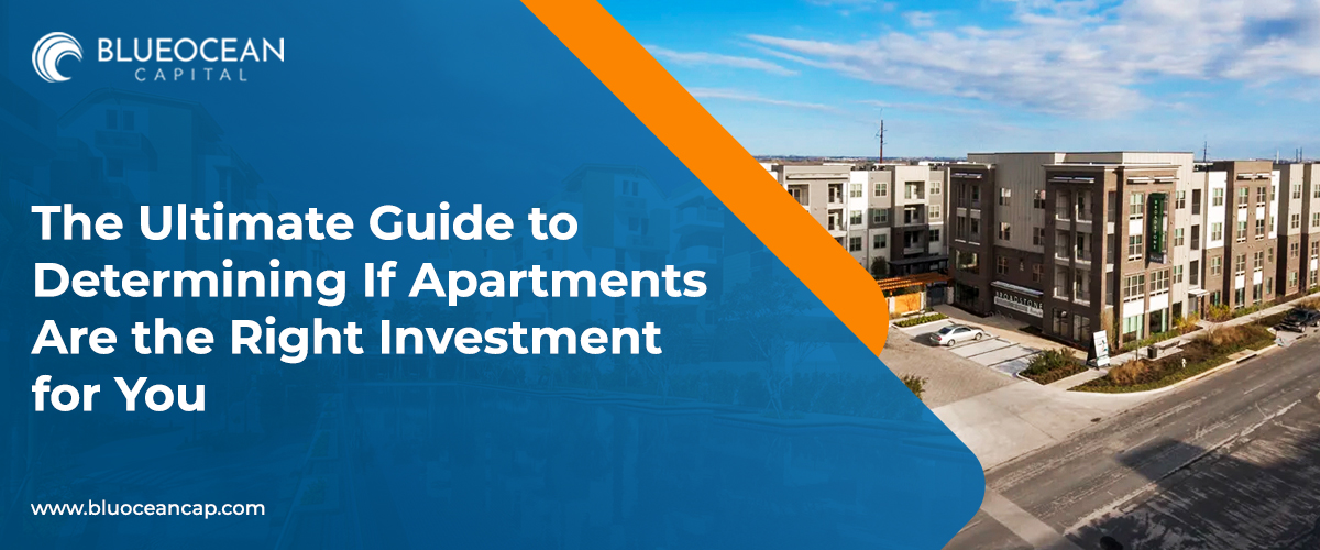 The Ultimate Guide to Determining: Are Apartments the Right Investment for You?