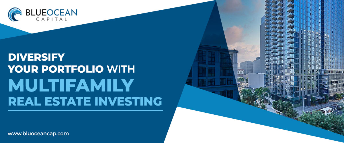 Diversify Your Portfolio with Multifamily Real Estate Investing