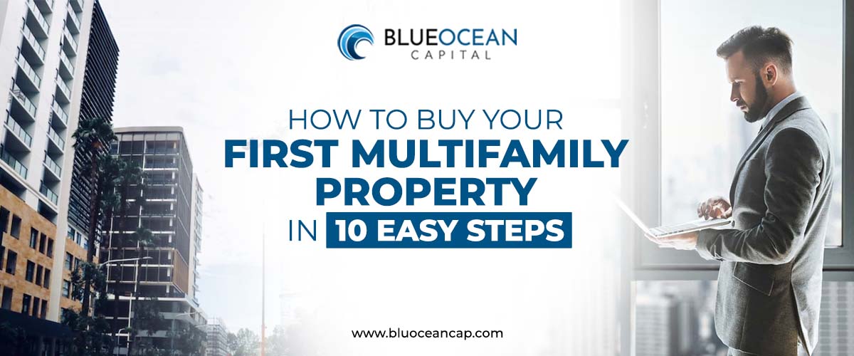 How to Buy Your First Multifamily Property in 10 Easy Steps