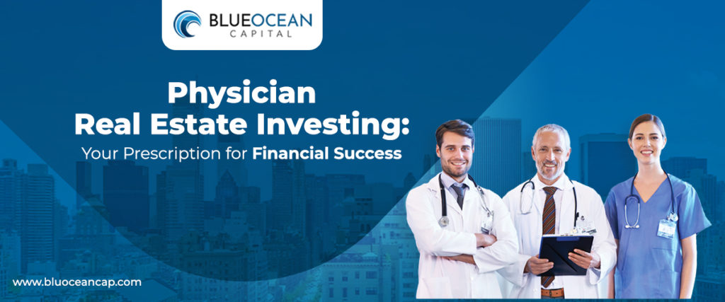 Physician Real Estate Investing